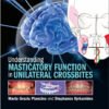 Understanding Masticatory Function in Unilateral Crossbites 1st Edition