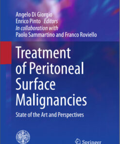Treatment of Peritoneal Surface Malignancies: State of the Art and Perspectives (Updates in Surgery) 2015th Edition