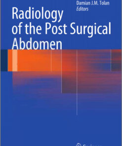 Radiology of the Post Surgical Abdomen 2012th Edition