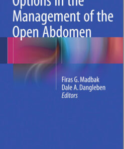 Options in the Management of the Open Abdomen 2015th Edition