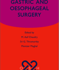 Gastric and Oesophageal Surgery (Oxford Specialist Handbooks in Surgery) 1st Edition