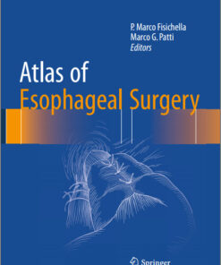Atlas of Esophageal Surgery 1st ed. 2015 Edition