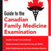 Guide to the Canadian Family Medicine Examination 1st Edition