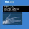 Rheumatic Disease Clinics of North America 2000-2013 Full Issues