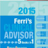 Ferri's Clinical Advisor 2015: 5 Books in 1, 1e (Ferri's Medical Solutions)