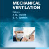 A Practical Guide to Mechanical Ventilation 1st Edition