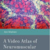 A Video Atlas of Neuromuscular Disorders