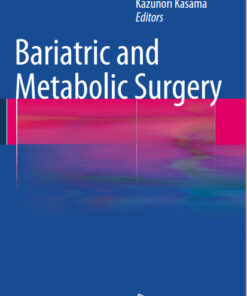 Bariatric and Metabolic Surgery 2014th Edition