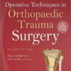 Operative Techniques in Orthopaedic Trauma Surgery Second Edition