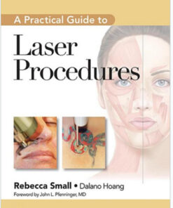 A Practical Guide to Laser Procedures