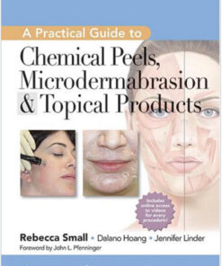 A Practical Guide to Chemical Peels, Microdermabrasion & Topical Products (Practical Guide To... (Lippincott))