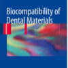 Biocompatibility of Dental Materials 2009th Edition