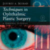 Techniques in Ophthalmic Plastic Surgery : A Personal Tutorial, 1e
