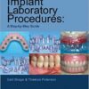Implant Laboratory Procedures: A Step-by-Step Guide 1st Edition