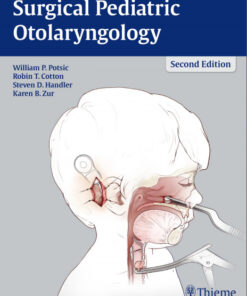 Surgical Pediatric Otolaryngology 2nd edition