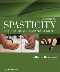 Spasticity: Diagnosis and Management 2nd Edition