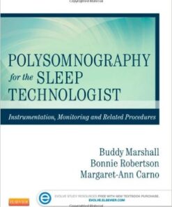 Polysomnography for the Sleep Technologist: Instrumentation, Monitoring, and Related Procedures, 1e 1st Edition