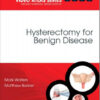 Hysterectomy for Benign Disease: Female Pelvic Surgery Video Atlas Series, 1e (Female Pelvic Video Surgery Atlas Series)