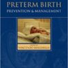Preterm Birth: Prevention and Management 1st Edition