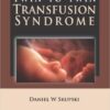 Twin-to-Twin Transfusion Syndrome 1st Edition