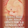 Evidence Based Color Atlas of Obstetrics & Gynecology: Diagnosis and Management 1st Edition
