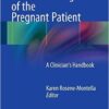 Medical Management of the Pregnant Patient: A Clinician's Handbook 2015th Edition