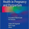 Musculoskeletal Health in Pregnancy and Postpartum: An Evidence-Based Guide for Clinicians 2015th Edition