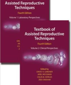 Textbook of Assisted Reproductive Techniques, Fourth Edition (Two Volume Set) 4th Edition
