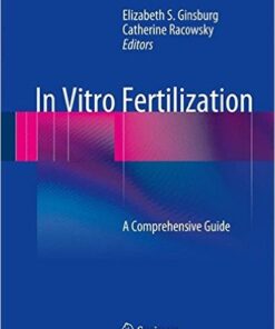 In Vitro Fertilization: A Comprehensive Guide 2012th Edition
