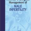 Medical and Surgical Management of Male Infertility 1st Edition