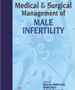 Medical and Surgical Management of Male Infertility 1st Edition