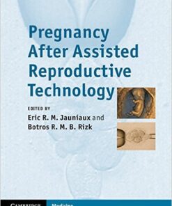 Pregnancy After Assisted Reproductive Technology 1st Edition