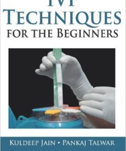 IVF Techniques for the Beginners 1st Edition