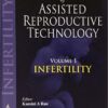 Principles and Practice of Assisted Reproductive Technology 1st Edition