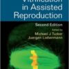 Reproduction Bundle: Vitrification in Assisted Reproduction, Second Edition (Reproductive Medicine and Assisted Reproductive Techniques Series) (Volume 3) 2nd Edition