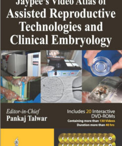 Video Atlas in Assisted Reproductive Technologies and Clinical Embryology 1st Edition