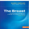 The Breast, 2-Volume Set, Expert Consult Online and Print: Comprehensive Management of Benign and Malignant Diseases, 4e (Breast (2 Vol. Set) (Bland)) 4th Edition