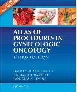 Atlas of Procedures in Gynecologic Oncology, Third Edition 3rd Edition