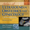 Atlas of Ultrasound in Obstetrics and Gynecology: A Multimedia Reference Second Edition