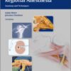 Atlas of Peripheral Regional Anesthesia: Anatomy and Techniques 3rd edition