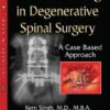Decision Making in Degenerative Spinal Surgery: A Case Based Approach