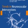 Trends in Neurovascular Interventions (Acta Neurochirurgica Supplement)