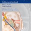 Otology, Neurotology, and Lateral Skull Base Surgery: An Illustrated Handbook 1st edition