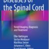 Diseases of the Spinal Cord: Novel Imaging, Diagnosis and Treatment 2015th Edition