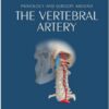 Pathology and surgery around the vertebral artery 2011th Edition