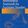 Neurosurgical Treatments for Psychiatric Disorders 2015th Edition