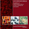 Neuropathology of Drug Addictions and Substance Misuse: Volume 1 : Foundations of Understanding, Tobacco, Alcohol, Cannabinoids and Opioids