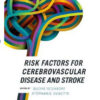 Risk Factors for Cerebrovascular Disease and Stroke