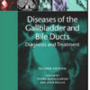 Diseases of the Gallbladder and Bile Ducts: Diagnosis and Treatment, 2nd Edition