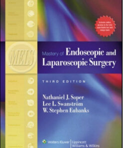 Mastery of Endoscopic and Laparoscopic Surgery, 3rd Edition